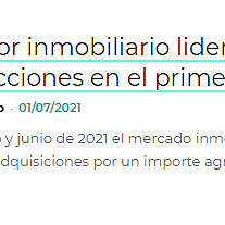 El sector inmobiliario lidera el mercado de transacciones en el primer semestre